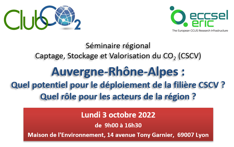 Séminaire régional Captage, Stockage et Valorisation du CO2 (CSCV) - Région Auvergne-Rhône-Alpes  