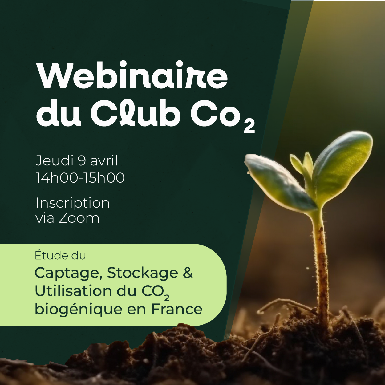 Webinaire du Club CO2 : Etude du Captage, Stockage et Utilisation du bioCO2